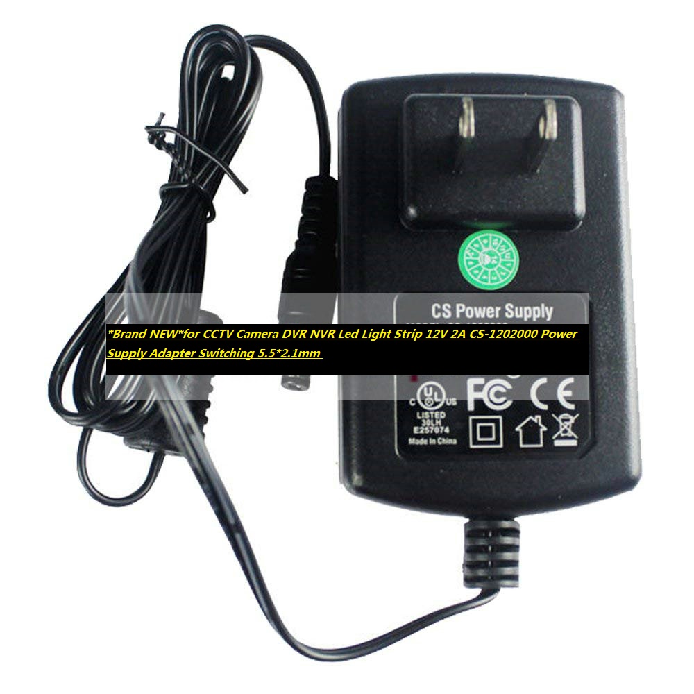 *Brand NEW*for CCTV Camera DVR NVR Led Light Strip 12V 2A CS-1202000 Power Supply Adapter Switching 5.5*2.1mm
